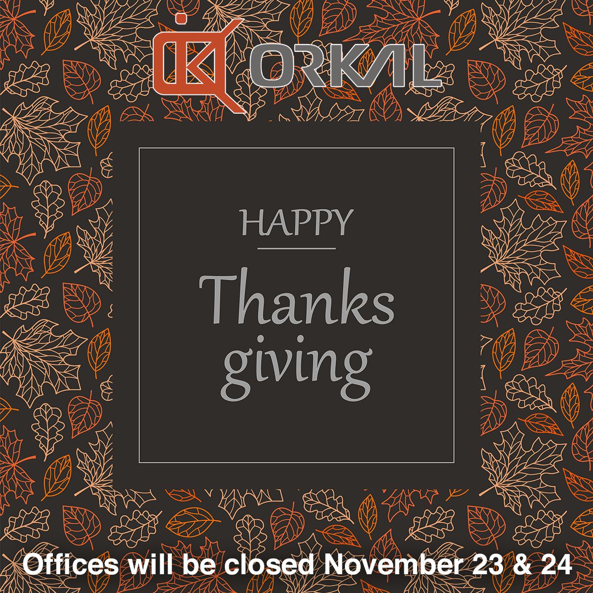happy thanksgiving 2023 holiday closure notice for 'okml' with decorative autumn leaf border. offices closed november 23 & 24.
